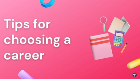 MODULE 7: TIPS FOR CHOOSING A CAREER - Career guidance course